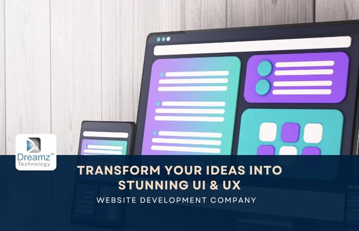 Transform Your Ideas into Stunning UI & UX