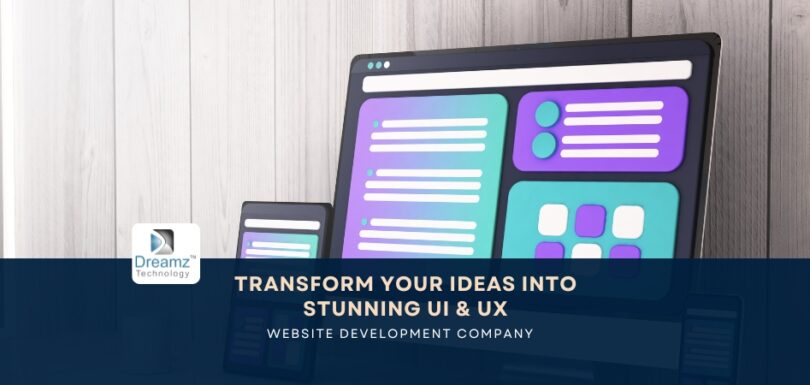 Transform Your Ideas into Stunning UI & UX