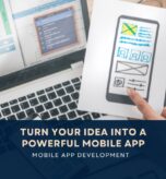 Turn Your Idea into a Powerful Mobile App