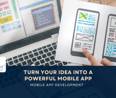 Turn Your Idea into a Powerful Mobile App